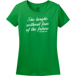 She Laughs Without Fear Of The Future Proverbs 31:25 - Christian T-shirt Design T-Shirt Design - 383
