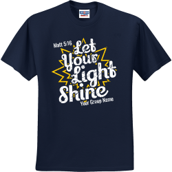 Let Your Light Shine Matt 5:16 Your Group Name - Church T-shirt Design T-Shirt Design - 3804