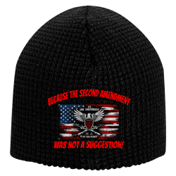 because-the-second-amendment-was-not-a-suggestion Custom Waffle Beanies Online