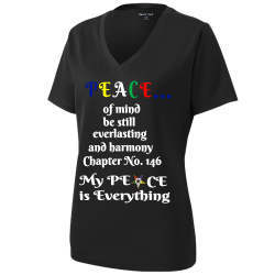 P-E-A-C-E-...-of-mind-be-still-everlasting-and-harmony-Chapter-No.-146-My-PE----------------------------------CE----------------------------is-Everything Ladies Customized Racermesh V-Neck Tee