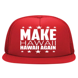 MAKE-HAWAII-GREAT-HAT Foam Front Flat Bill Trucker | Cap 132-1037