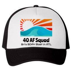 40-AF-Squad-Briâ€™s-BDAY-Blast-in-ATL Cheap Custom Trucker Caps | ValueCap VC700